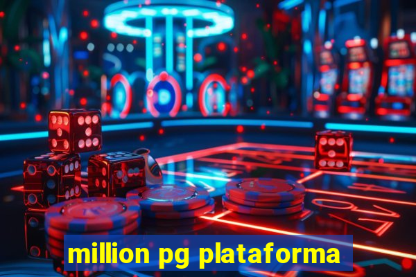 million pg plataforma